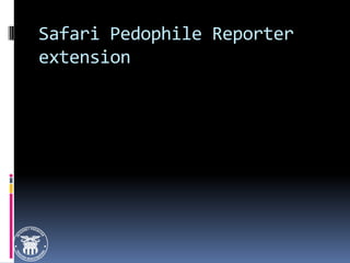 Safari Pedophile Reporter extension 