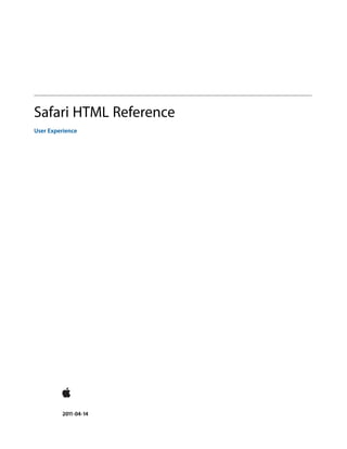 Safari HTML Reference
User Experience




         2011-04-14
 