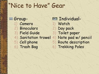 “ Nice to Have” Gear 