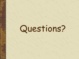 Questions? 