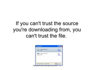 If you can't trust the source you're downloading from, you can't trust the file.  