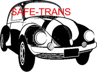 SAFE-TRANS 