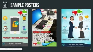 © 2018 WWW.INFOSECSAFE.COM 9
Sample Posters
 