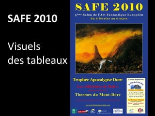 SAFE 2010 Visuels  des tableaux 