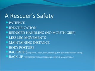 Reduced Rescuer Risk Safe and humane handling of snakes | PPT