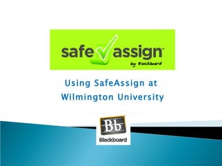 Using SafeAssign at  Wilmington University 