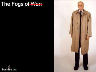The Fogs of War: