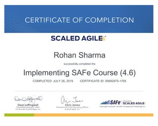 Rohan Sharma
successfully completed the
Implementing SAFe Course (4.6)
COMPLETED: JULY 26, 2019 CERTIFICATE ID: 95682875-1765
  
 