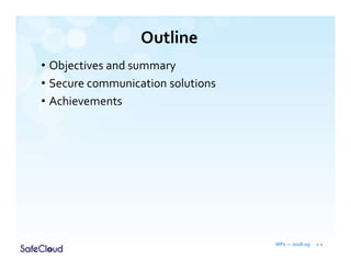 Outline
• Objectives and summary
• Secure communication solutions
• Achievements
WP1 — 2018-09 » 2
 