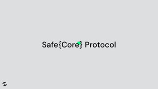 Safe{Core} Protocol
 