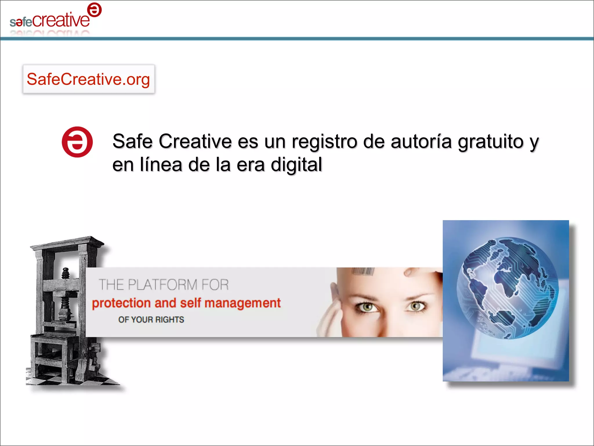 Safe Creative qué hacemos y cómo lo hacemos