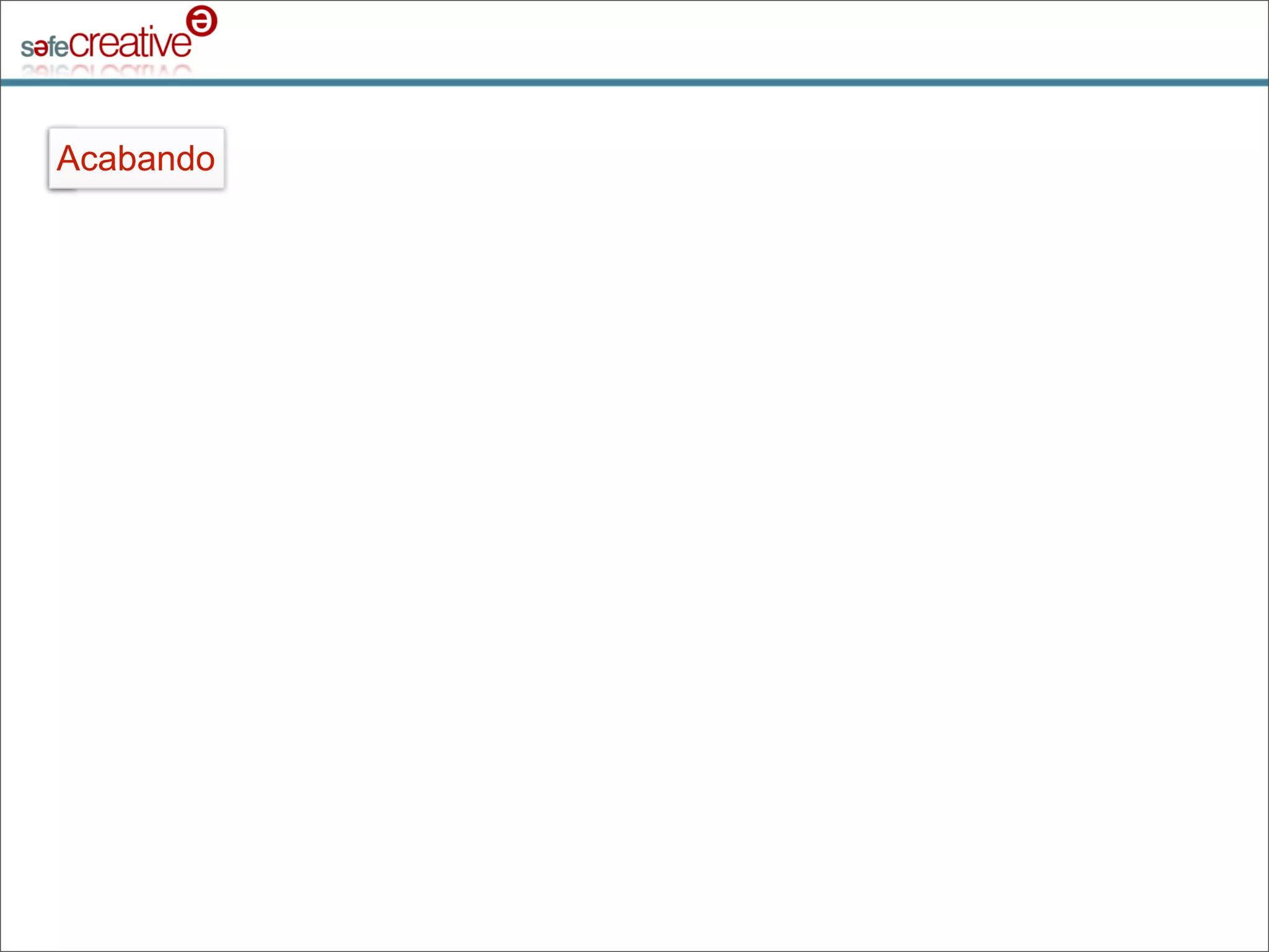 Safe Creative qué hacemos y cómo lo hacemos