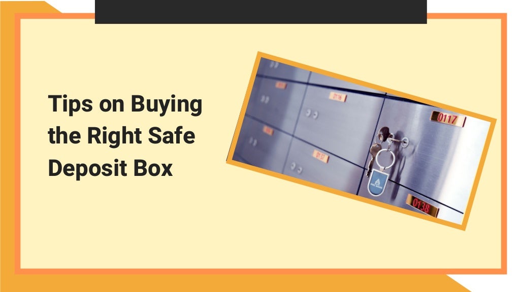 Safe Deposit Box Why and how to purchase it?