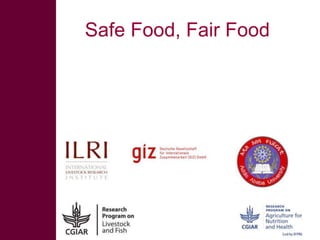 Safe Food, Fair Food