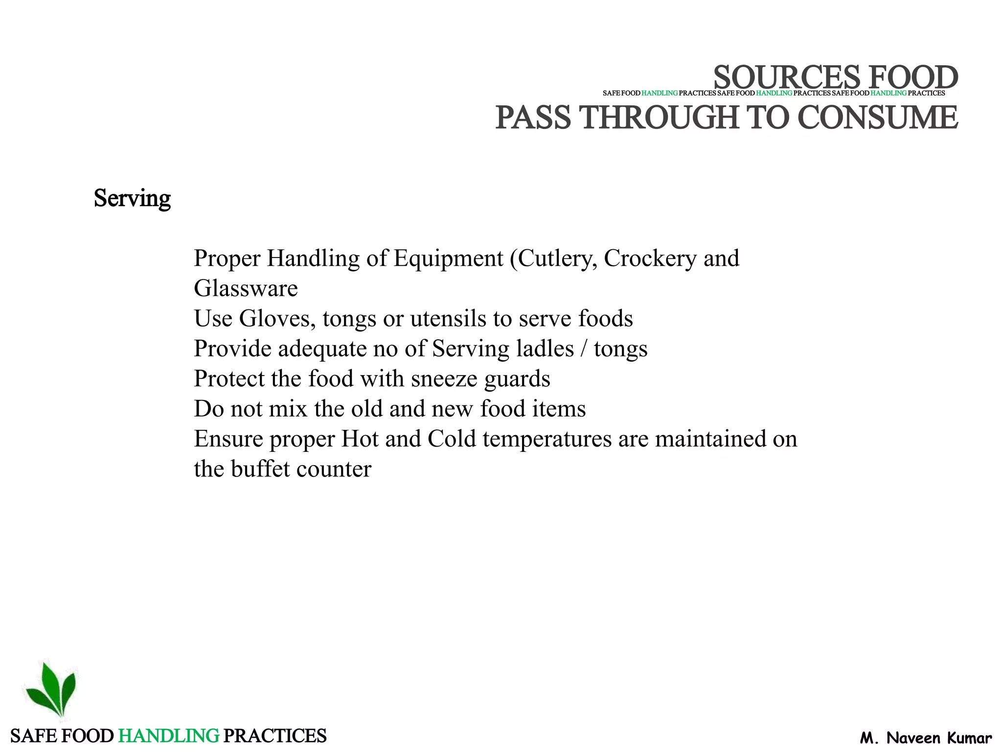 Safe food handling practices by M.Naveen Kumar | PPTX