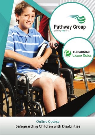 Online Course
Safeguarding Children with Disabilities
 
