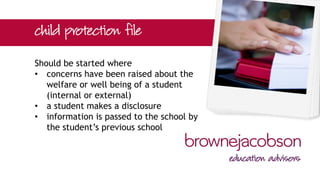 Should be started where
• concerns have been raised about the
welfare or well being of a student
(internal or external)
• a student makes a disclosure
• information is passed to the school by
the student’s previous school
 