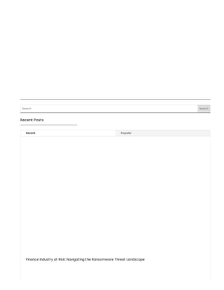 Search Search
Recent Posts
Finance Industry at Risk: Navigating the Ransomware Threat Landscape
Recent Popular
 
