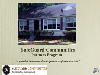 [object Object],  SafeGuard Communities Partners Program 