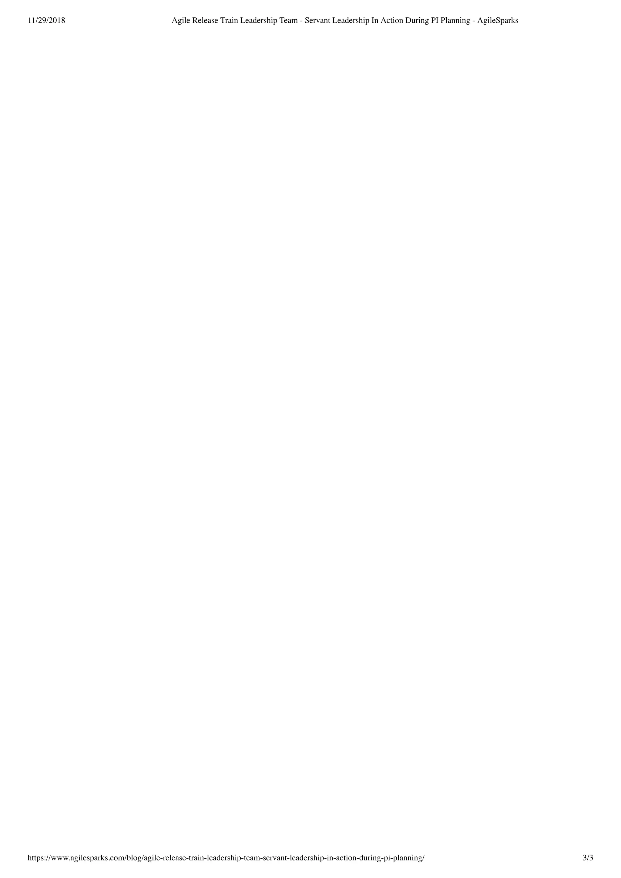 11/29/2018 Agile Release Train Leadership Team - Servant Leadership In Action During PI Planning - AgileSparks
https://www.agilesparks.com/blog/agile-release-train-leadership-team-servant-leadership-in-action-during-pi-planning/ 3/3
 