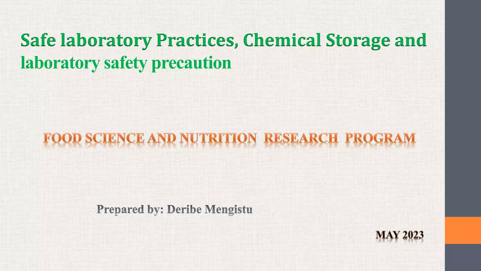 Safe laboratory Practices, Chemical Storage and laboratory safety