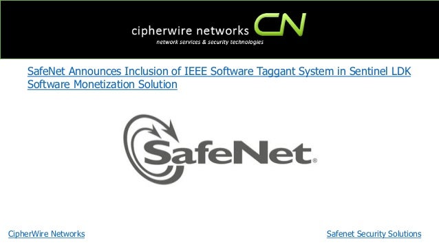 SafeNet Announces Inclusion of IEEE Software Taggant System in Sentinel ...