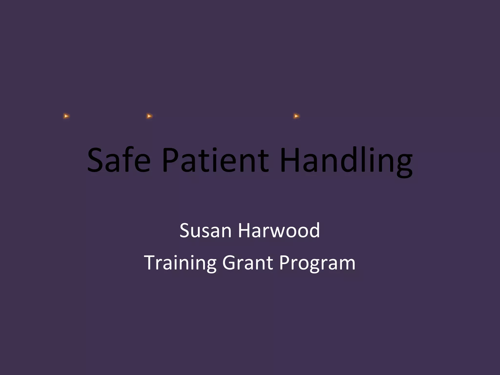 Safe Patient Handling PPT