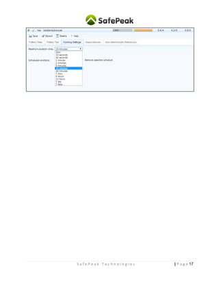 17| P a g eS a f e P e a k T e c h n o l o g i e s
Step 5 – Using the Caching Warm-up utility
Part of SafePeak package is a Caching Warm-up utility. To use and activate the Cache Warm-up utility a
manual activation and configuration is required. The utility is a separate library that enables frequent
scheduled executions of list of SQL queries and Stored Procedures calls based on XML file. The goal of
this utility is to give another tool that will “pre-fetch” certain important queries into SafePeak Cache so
when the real users will request them it will be already in-memory.
Caching Warm-up: Configuring queries list
Using Notepad++ (or similar tool), open the Cache Warm-up configuration file:
Instances[Your_Instance_NameSafePeakInstanceWarmUp.xml
The configuration consists of 3 sections:
1) General configuration: including ThreadsNumber, CommandTimeOut, ConnectionString/s
2) Sql batch statements/queries: SqlStatements
3) Stored Procedures statement list: to be executed in RPC way, the list in SqlRPCStatements
1. General configuration
Configure the general settings. Notice that the Data Source / Server are the local SafePeak instance,
which is running on the same machine therefore it will be=localhost,[SafePeak_Port].
2. Configuring the SqlStatements
Setting up the Sql-Statements is very simple. For every database (or different statement) define list of
queries required to be executed:
The SQL Statements can be stored procedures calls that are executed as batch queries
Notice that the queries settings are case-sensitive, every extra Tab, Space or Enter counts. Best strategy
is open the SQL Pattern in SafePeak Dashboard, copy it and then place the values (numbers/strings)
instead of the normalized variables definition in the pattern.
3. Configuring the SqlRPCStatements
Configuring the SQL RPC Statements, stored procedures with specific parameters values, can be more
complicated. There are two ways to define the calls – chose what is more convenient for you.
1. A easier way: In section SqlRPCCommands define Command's (params come without spaces!):
exec searchItems @Category=1,@items_per_page=10,@page_number=1,@searchFilter=N'samsung'
The query is case-sensitive and the order of parameters-with-values matters. This definition
process was designed for easy copy of procedures calls from a SQL Server Profiler recording.
 