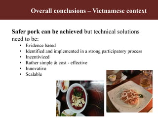 Pork safety assessment and first results from pilot interventions targeting slaughter and retail in selected provinces of Northern Vietnam