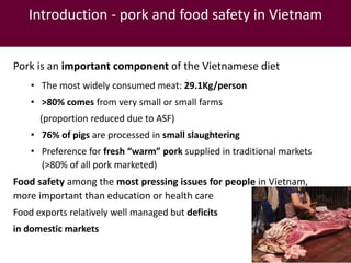 Pork safety assessment and first results from pilot interventions targeting slaughter and retail in selected provinces in northern Vietnam
