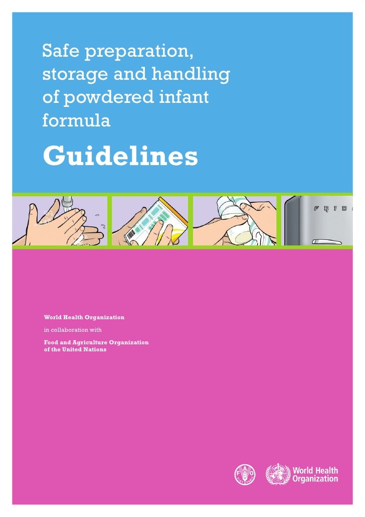 Safe Preparation, Storage And Handling Of Powdered Infant Formula G…
