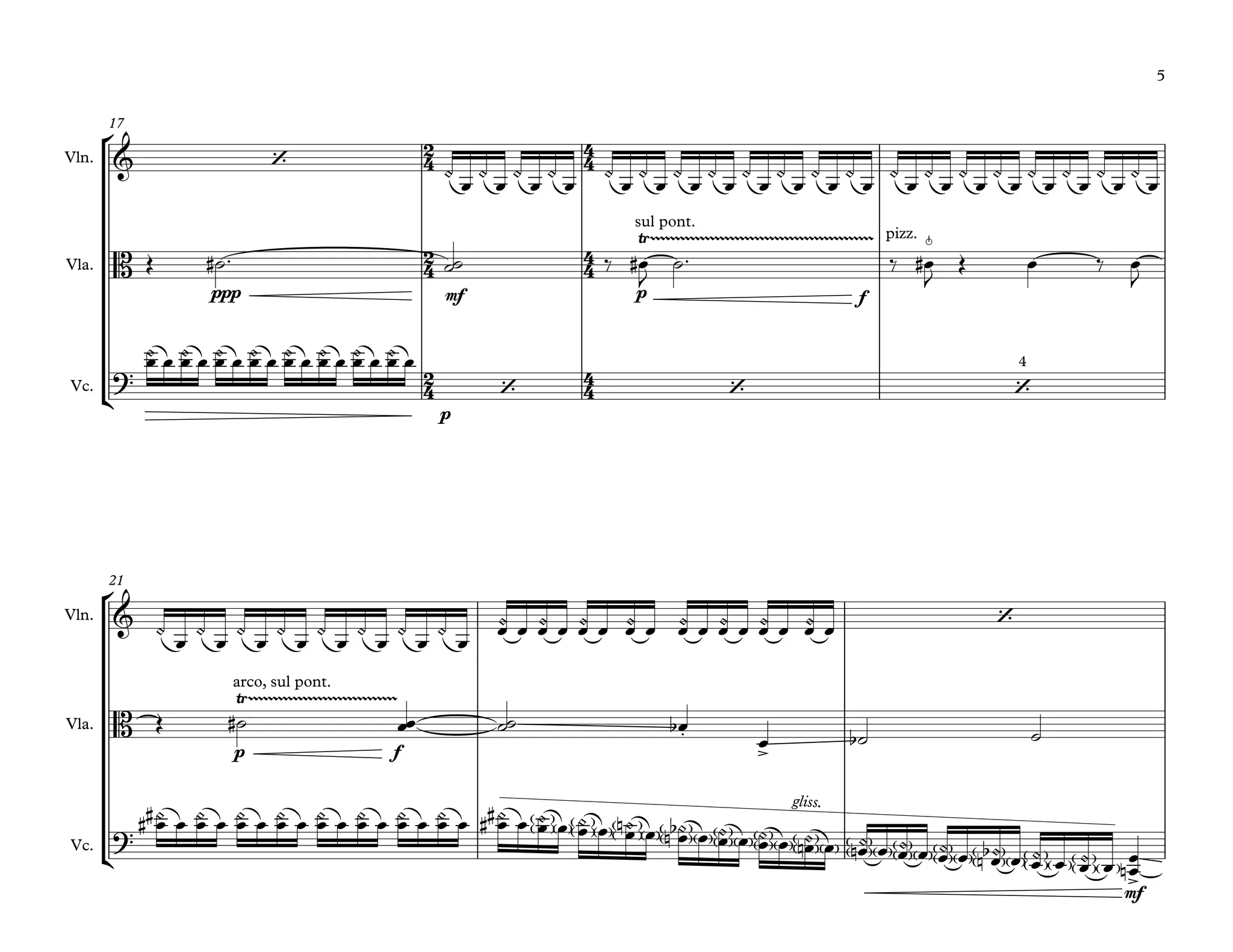 °
¢
°
¢
Vln.
Vla.
Vc.
17
ppp mf p f
p
Vln.
Vla.
Vc.
21
p f
mf
2
4
4
4
2
4
4
4
2
4
4
4
& ‘
B
sul pont.
Ÿ~~~~~~~~~~~~~~~~~~~~~~~~~~~~~~~~~~~~~~~~~~~~~ pizz. »
?
‘ ‘ ‘
4
& ‘
B
arco, sul pont.
Ÿ~~~~~~~~~~~~~~~~~~~~~~~~~~~~~~
.
>
?
gliss.
>
O
œ
O
œ
O
œ
O
œ
O
œ
O
œ
O
œ
O
œ
O
œ
O
œ
O
œ
O
œ
O
œ
O
œ
O
œ
O
œ
O
œ
O
œ
O
œ
O
œ
Œ ˙# ™ ˙˙ ‰ œ#
J
˙™ ‰ œ#
J
Œ œ ‰ œ
J
Oœ œ Oœ œ Oœ œ Oœ œ Oœ œ Oœ œ Oœ œ Oœ œ
O
œ
O
œ
O
œ
O
œ
O
œ
O
œ
O
œ
O
œ
œO œ œO œ œO œ œO œ œO œ œO œ œO œ œO œ
Œ ˙# œœ ˙˙ œb
œ ˙b ˙
Oœ## œ Oœ œ Oœ œ Oœ œ Oœ œ Oœ œ Oœ œ Oœ œ Oœ## œ Oœ œ Oœ œ Oœn œ Oœbn œ Oœ œ Oœ œ Oœn œ œOn œ œO œ œO œ œObn œ œO œ œO œ œ
œ
n
5
 