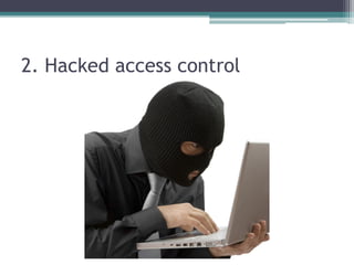 2. Hacked access control