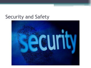 Security and Safety