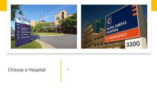 Choose a Hospital •
 