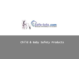Child & Baby Safety Products 