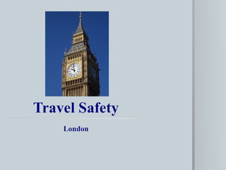 Safety in London
