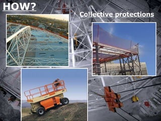 HOW? Collective protections 