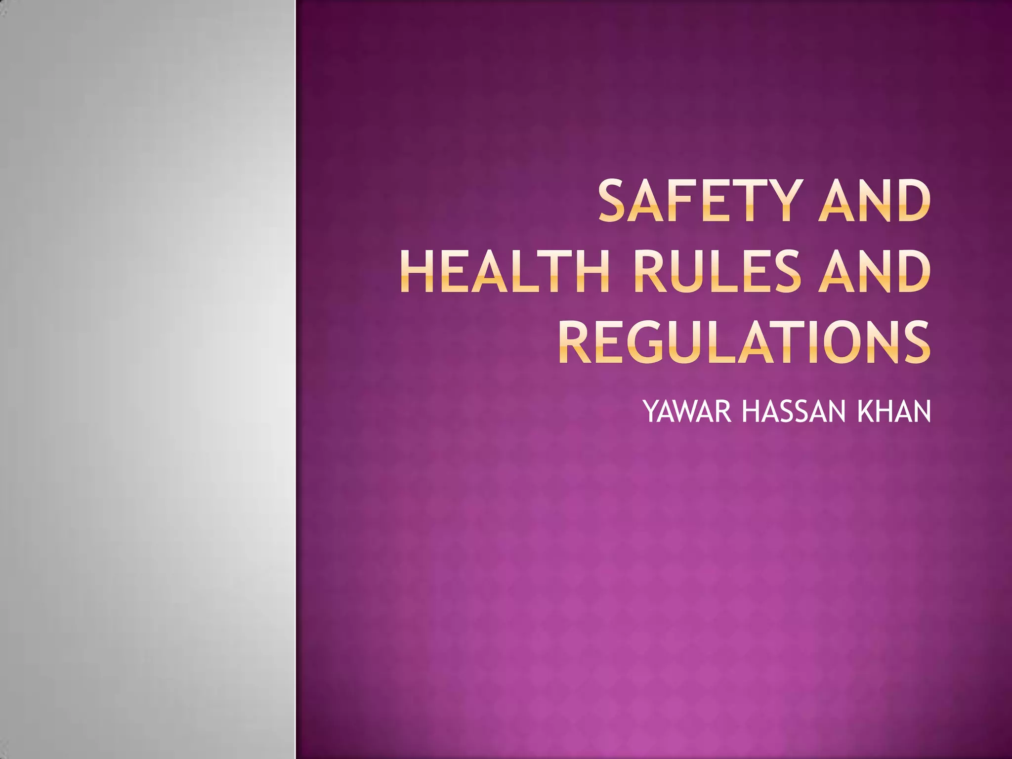 Safety and health rules and regulations | PPTX