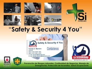 “Safety & Security 4 You”
 