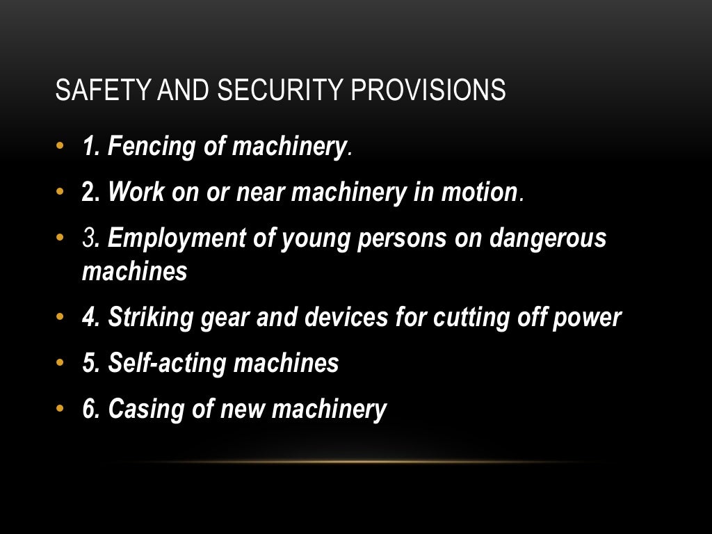 Safety and security provisions under factories act 1948