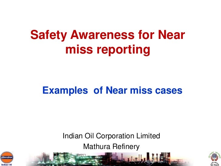 Safety awareness on near miss
