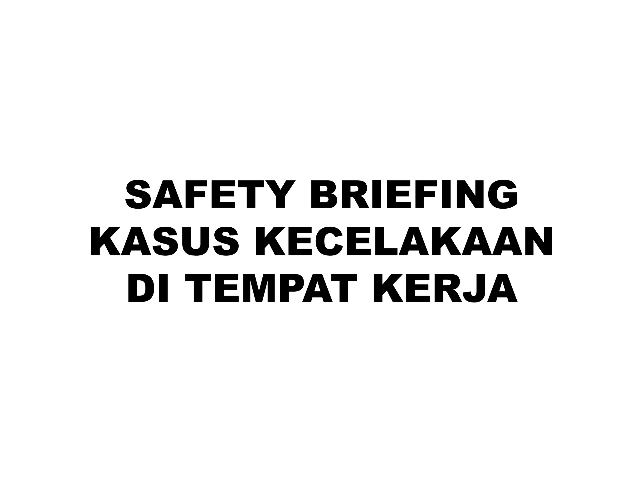 Safety Briefing ppt.pptx