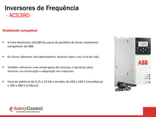 Inversores de Frequência
- ACS380
 