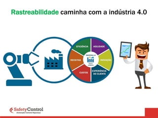 Rastreabilidade caminha com a indústria 4.0
 