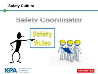 Safety Culture
 