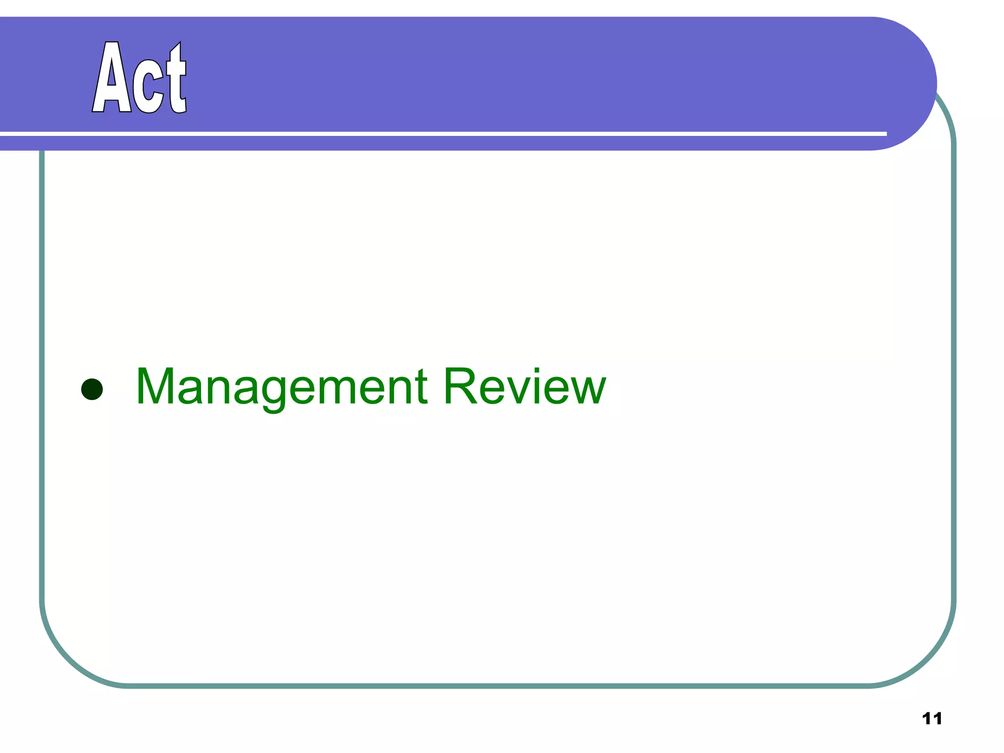 ●  Management Review Act 