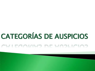 CATEGORÍAS DE AUSPICIOS
 