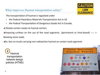 Hazmat Routing Safety in hazmat transportation | PPTX