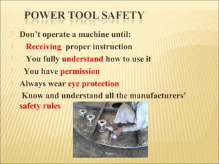 Operating Machine Without Proper Training Safety in mechanical maintenance | PPT